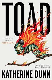 Toad by Katherine Dunn