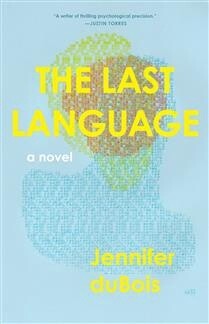 The Last Language by Jennifer duBois