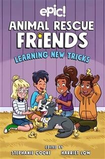 Animal Rescue Friends: Learning New Tricks by Harriet Low