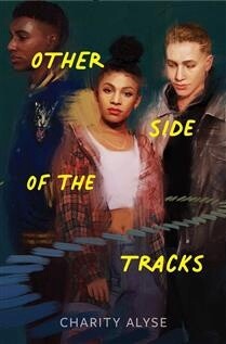 Other Side of the Tracks by Charity Alyse