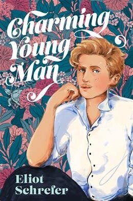 Charming Young Man by  Eliot Schrefer