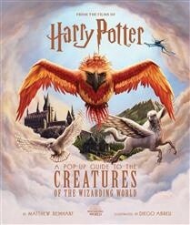 Harry Potter: A Pop-Up Guide to the Creatures of the Wizarding World by  Jody Revenson