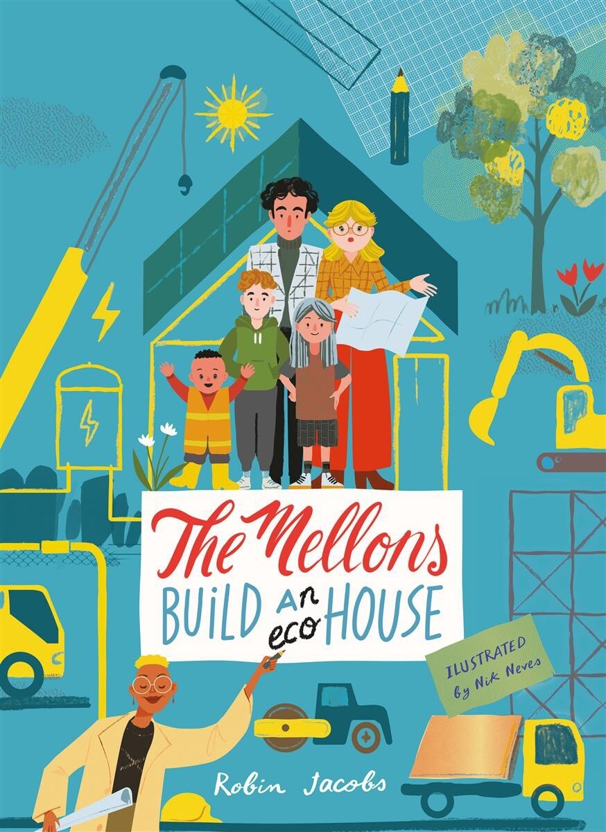The Mellons Build a House by  Robin Jacobs