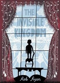 The Invisible Kingdom by  Rob Ryan