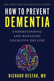 How to Prevent Dementia by Richard Restak