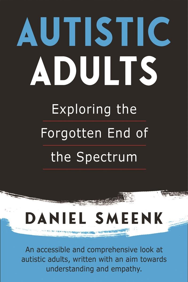 Autistic Adults by Daniel Smeenk