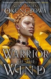 Warrior of the Wind by  Suyi Davies Okungbowa