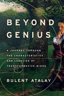 Beyond Genius Bulent Atalay