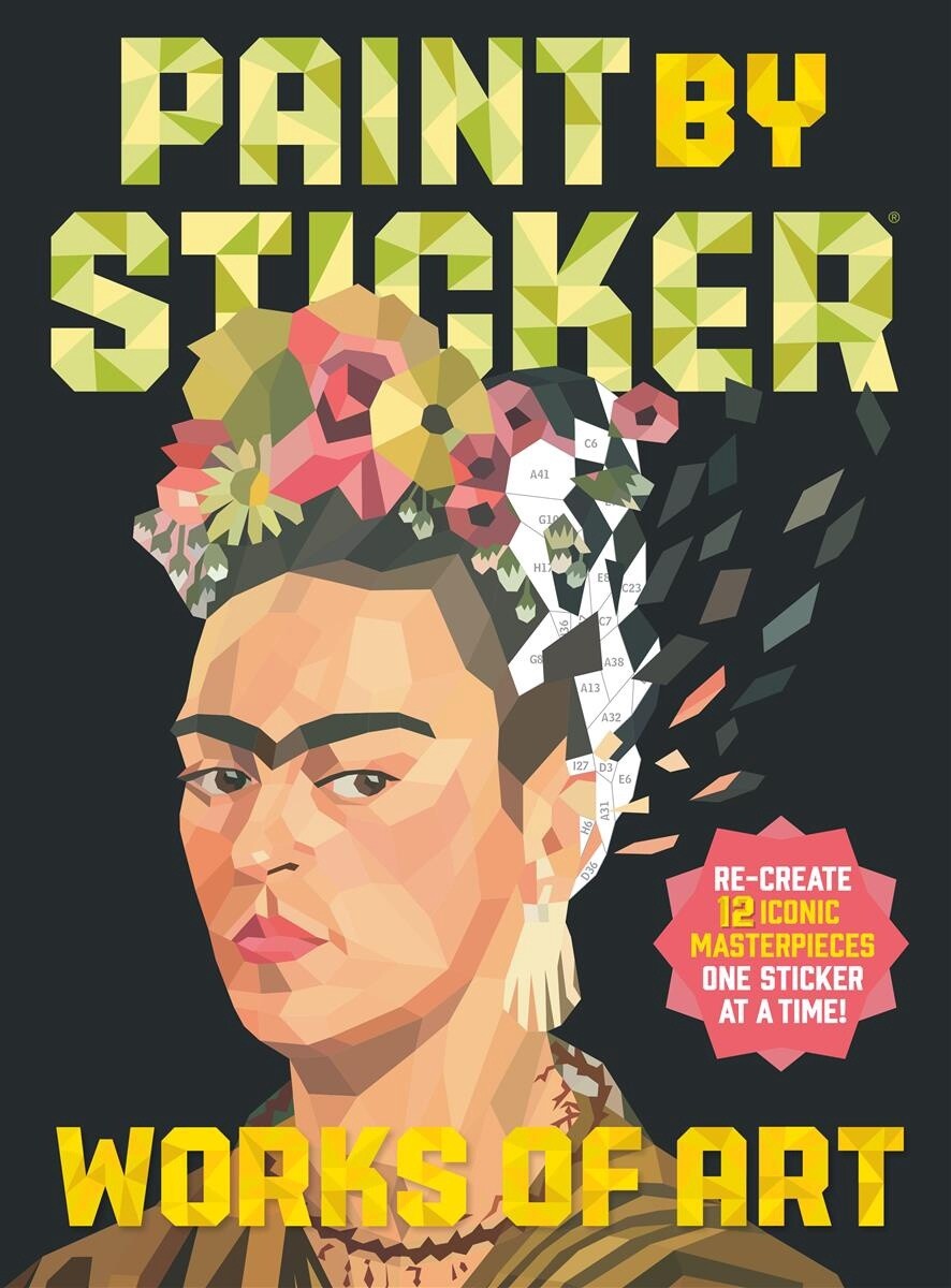 Paint by Sticker: Works of Art Re-create 12 Iconic Masterpieces One Sticker at a Time! by  Workman Publishing