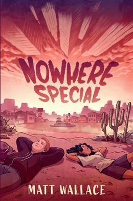 Nowhere Special by  Matt Wallace