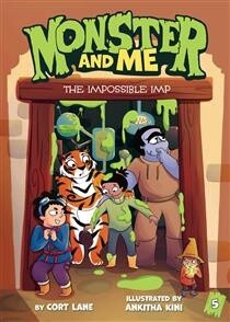 Monster and Me 5: The Impossible Imp by Cort Lane