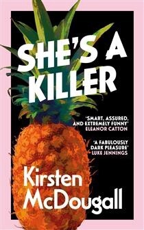 She&#39;s A Killer by Kirsten McDougall