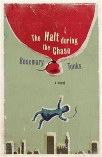 The Halt During the Chase by  Rosemary Tonks