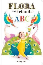 Flora and Friends ABC by Molly Idle