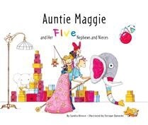 Auntie Maggie and Her Five Nephews and Nieces by  Sandra Alonso