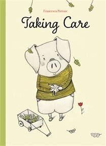 Taking Care by Francesca Pirrona