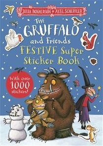 The Gruffalo and Friends Festive Super Sticker Book by  Julia Donaldson