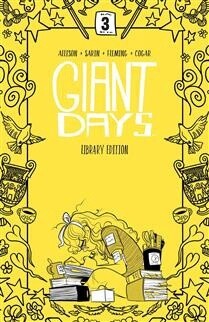 Giant Days Library Edition Vol. 3 by John Allison