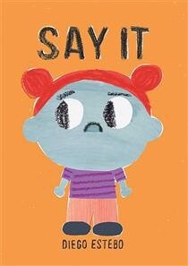 Say It by Diego Estebo