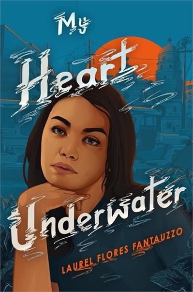 My Heart Underwater by  Laurel Flores Fantauzzo
