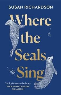 Where the Seals Sing by Susan Richardson
