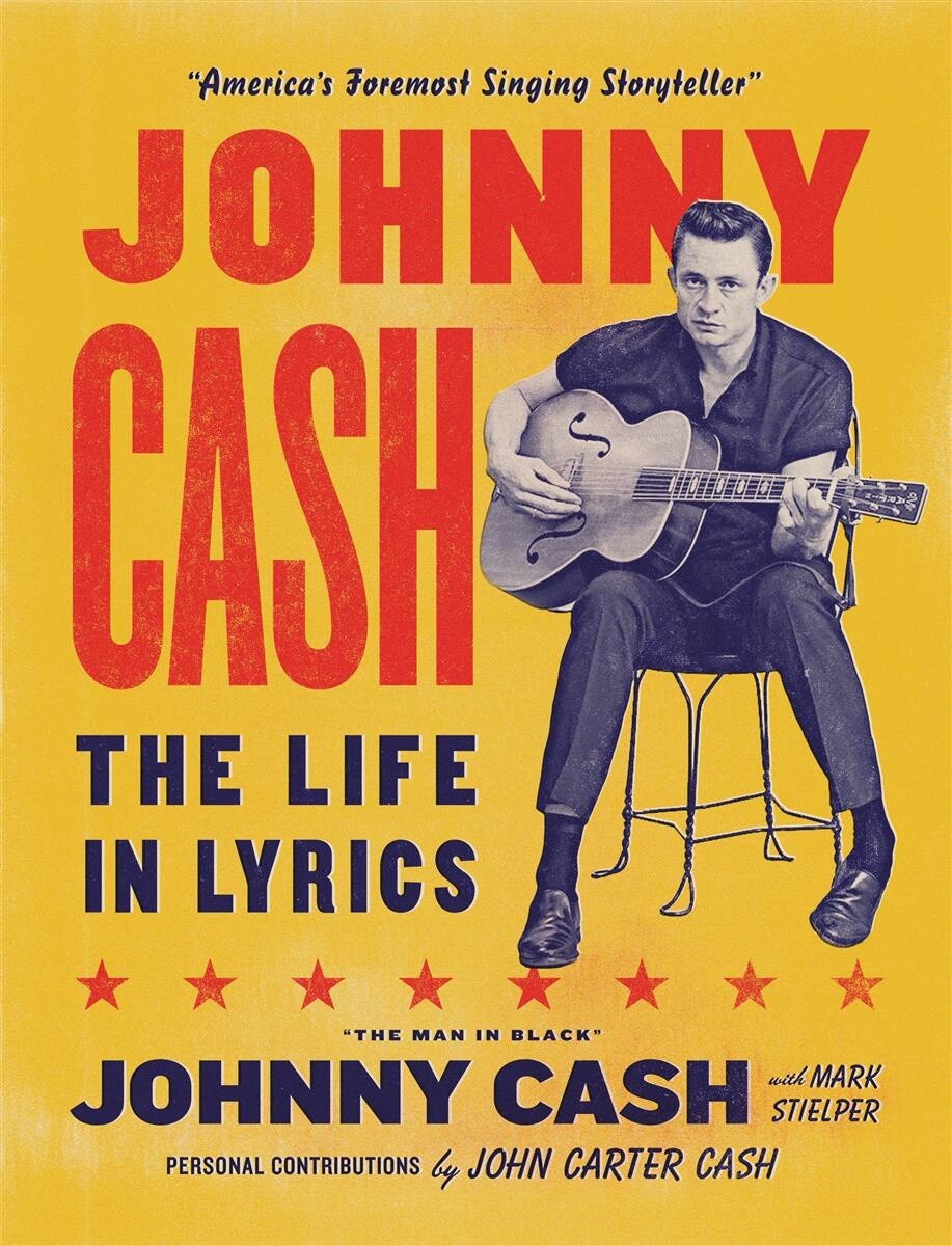 Johnny Cash The Life In Lyrics by  Johnny Cash