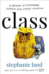 Class by  Stephanie Land
