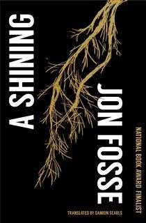 A Shining by  Jon Fosse