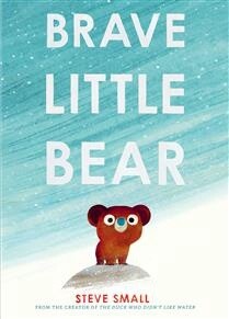 Brave Little Bear by  Steve Small