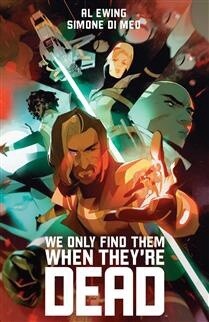 We Only Find Them When They&#39;re Dead by Al Ewing (Deluxe Edition)