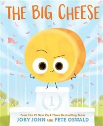 The Big Cheese by  Jory John