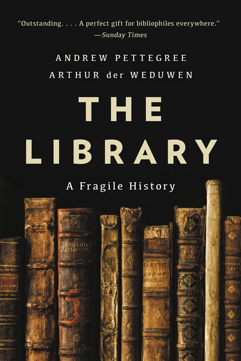 The Library by Andrew Pettegree, Arthur der Weduwen