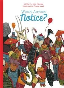 Would Anyone Notice? by Joke Eikenaar