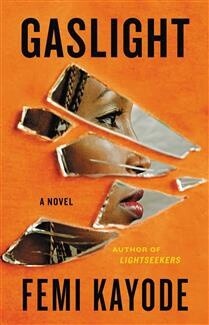 Gaslight by Femi Kayode