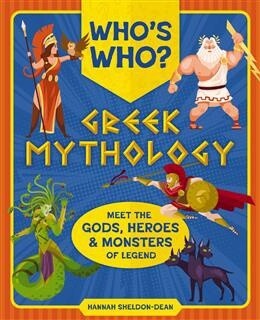 Who&#39;s Who: Greek Mythology by  Hannah Sheldon-Dean