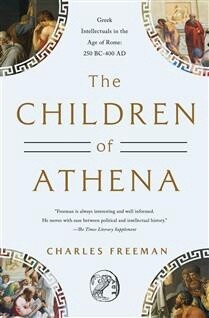 The Children of Athena by Charles Freeman