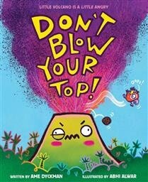 Don&#39;t Blow Your Top! by  Ame Dyckman