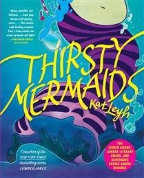 Thirsty Mermaids by  Kat Leyh