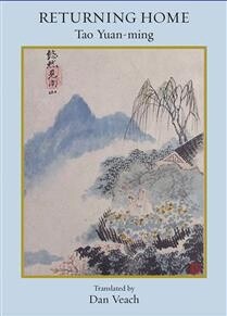 Returning Home: Poems of Tao Yuan-Ming by  Tao Yuan-Ming