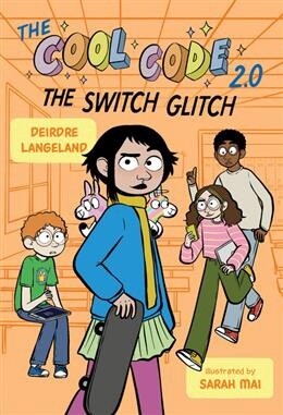 The Cool Code 2.0: The Switch Glitch by  Deirdre Langeland