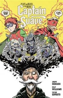 The Life and Death of the Brave Captain Suave TP by Joseph Sieracki