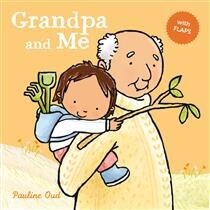 Grandpa and Me by Pauline Oud