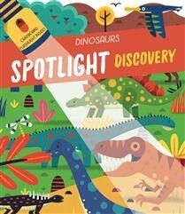 Spotlight Discovery Dinosaurs by Little Genius Books