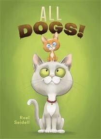 All Dogs! by  Roel Seidell