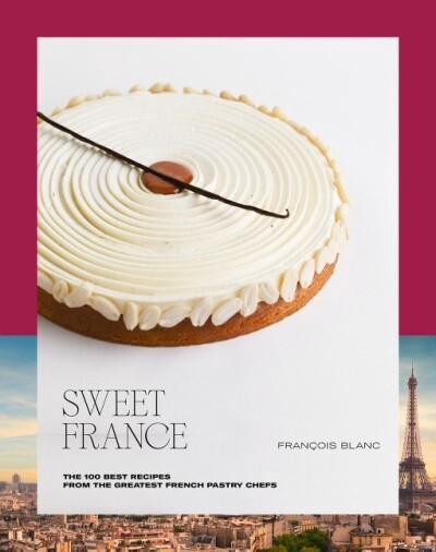 SWEET FRANCE By François Blanc