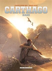 Carthago: Kane by  Christophe Bec, Ennio Bufi