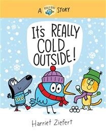 It&#39;s Really Cold Outside by  Harriet Ziefert