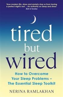 Tired But Wired by Nerina Ramlakhan