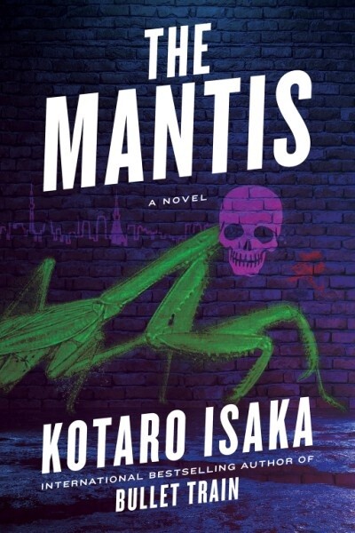 THE MANTIS  By Kotaro Isaka