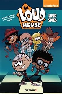 The Loud House Spy Special Loud Spies by  The Loud House Creative Team